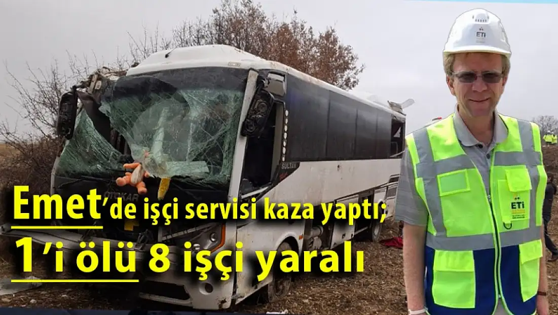 Kaza Yapan Serviste 1 İşçimizi Kaybettik 8 Yaralı