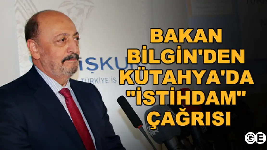 Bakan Bilgin Kütahya'da Konuştu