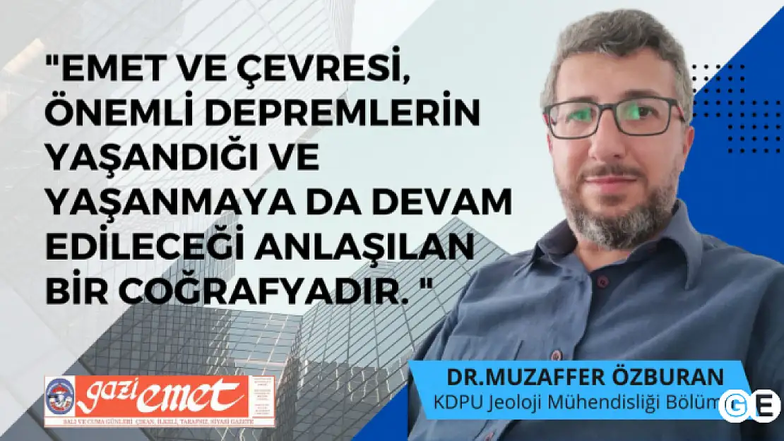 Dr. Özburan'dan Emet ve çevresi için kritik uyarılar!