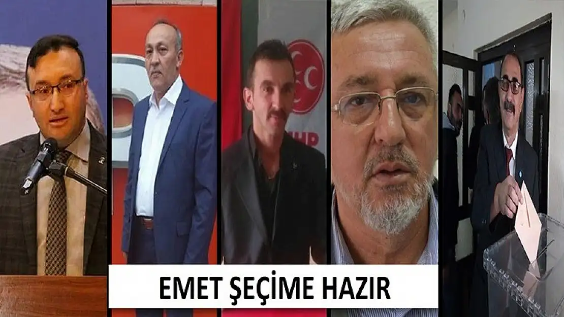 EMET ERKEN SEÇİME HAZIR