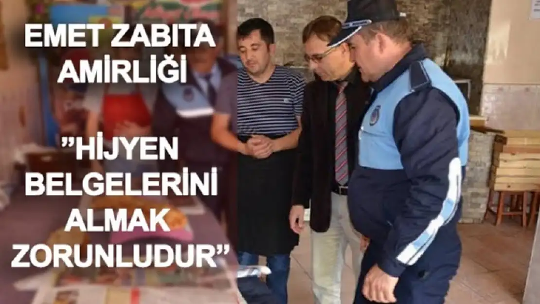 EMET  ZABITA AMİRLİĞİ HİJYEN BELGESİ İÇİN  ESNAFLARI BİLGİLENDİRİYOR