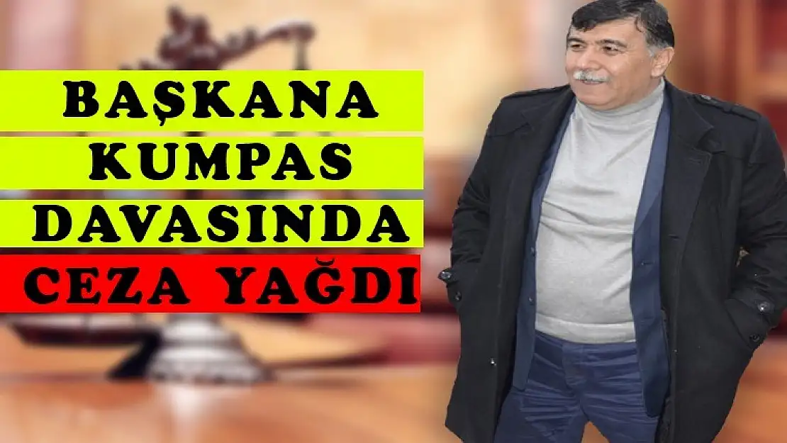 BELEDİYE BAŞKANINA KUMPAS DAVASINDA MAHKEME KARARINI VERDİ