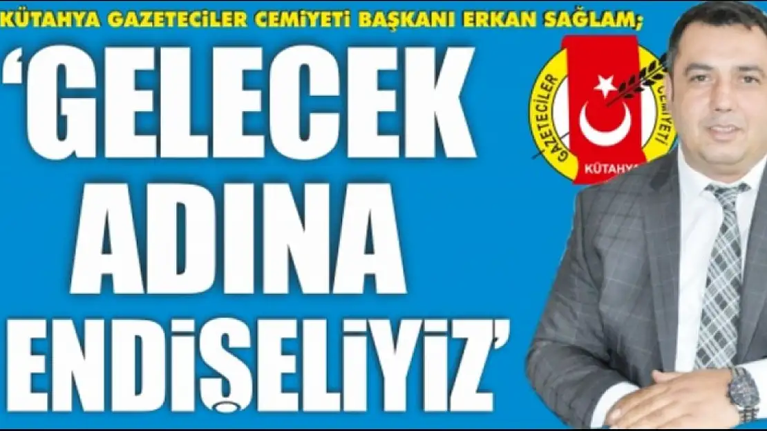 GELECEK ADINA ENDİŞELİYİZ