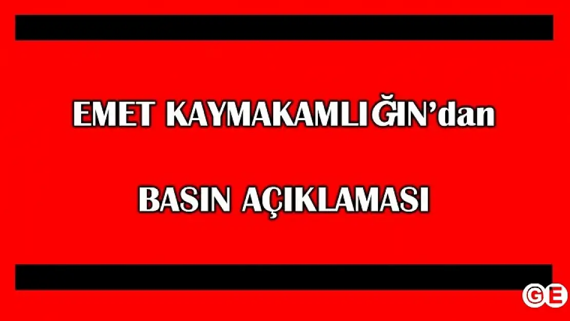 İğdeköy Su Sorunu Hakkında Emet Kaymakamlığından Basın Açıklaması