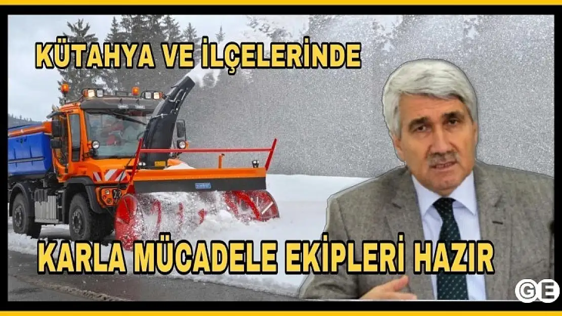 Karla Mücadele de Ekipler Hazır