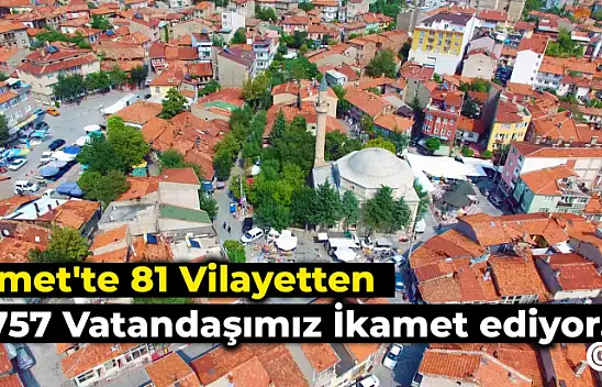 Emet'te 81 Vilayetten  1757 Vatandaşımız İkamet Ediyor
