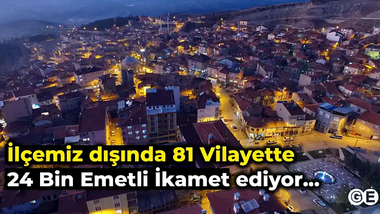 81 Vilayette 24 Bin Emetli Yaşıyor