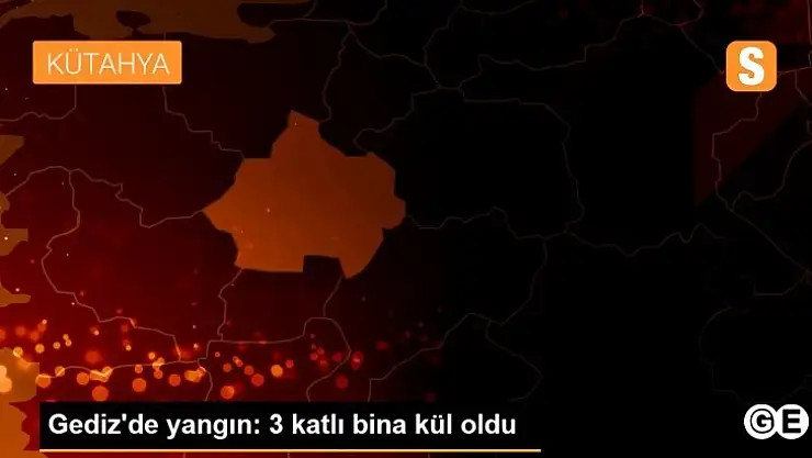 Gedizde 3 Katlı Bina Yandı
