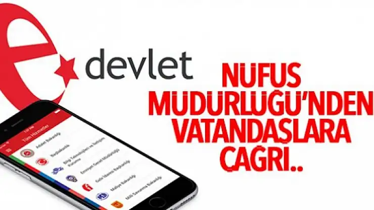 NÜFUS İL MÜDÜRLÜĞÜ UYARIYOR