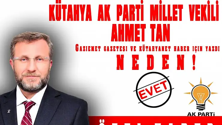 MİLLETVEKİLİ TAN''DAİMA GÜÇLÜ BİR TÜRKİYE İÇİN EVET''