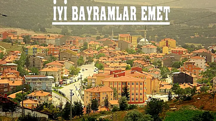 SEVDİKLERİNİZLE NİCE BAYRAMLARA EMET