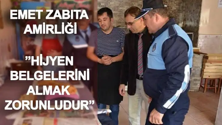 EMET  ZABITA AMİRLİĞİ HİJYEN BELGESİ İÇİN  ESNAFLARI BİLGİLENDİRİYOR