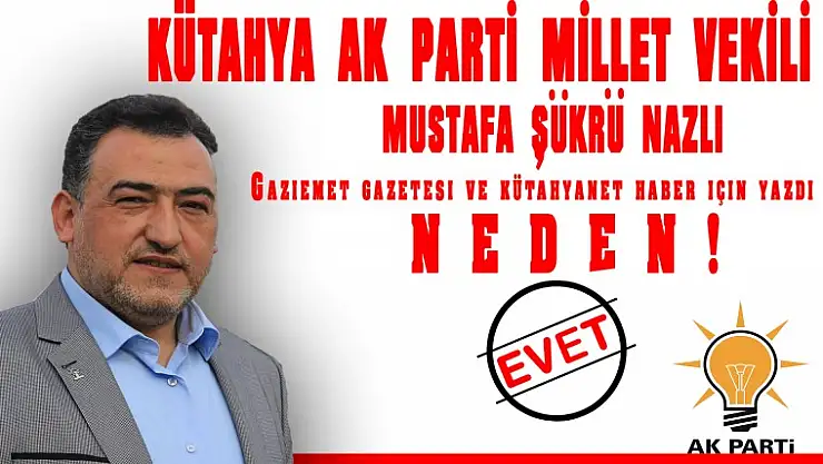 NAZLI'EVET,İLE BİR DEVİR KAPANACAK'