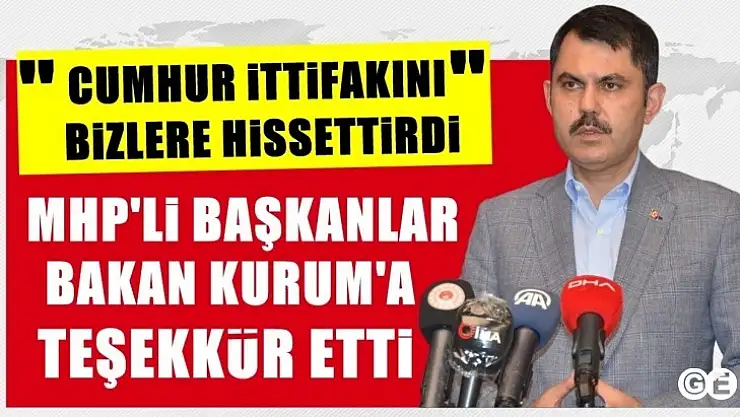 MHP' li Başkanlardan Bakana Teşekkür