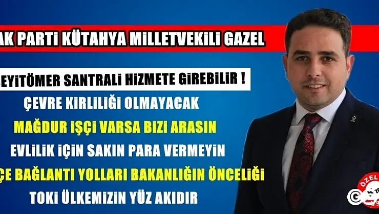 Milletvekili Gazel Kütahya Ve İlçelerine Dair Gündemi Değerlendirdi